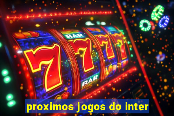 proximos jogos do inter